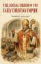 The Social Order in the Early Christian Empire