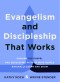 Evangelism and Discipleship That Works