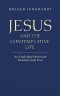 Jesus and the Contemplative Life:An Undivided Heart and Freedom from Fear