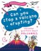 Question Of Geography: Can You Stop A Volcano Erupting?