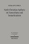Early Christian Authors on Samaritans and Samaritanism: Texts, Translations and Commentary