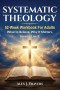 Systematic Theology: 52-Week Workbook for Adults-What to Believe, Why It Matters, and How to Live It