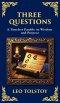 Three Questions: The Wisdom of the Present Moment and the Power of Compassion (Deluxe Hardbound Edition)