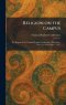Religion on the Campus: The Report of the National Student Conference, Milwaukee, Dec. 28, 1926 to Jan. 1, 1927