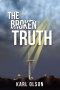 THE BROKEN TRUTH