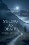 Strong As Death
