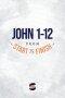 John 1-12 from Start2Finish