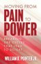 Moving from Pain to Power: Breaking Life Cycles That Lead to Defeat