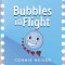 Bubbles in Flight