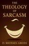 The Theology of Sarcasm
