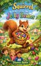 The Squirrel Who Stole the Jelly Beans