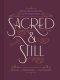 Sacred and Still
