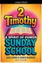 A Spirit of Power: 2 Timothy: Sunday School