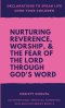 Declarations to Speak Life Over Your Children: Nurturing Reverence, Worship, & the Fear of the Lord Through God's Word