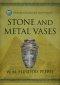 STONE AND METAL VASES