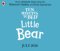Ten Minutes To Bed: Little Bear