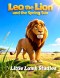 Leo the Lion and the Spring Sun: A Faith-Filled South African Adventure Teaching Kids Courage, Confidence, and God's Strength | Ages 3-10