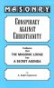 Masonry: Conspiracy Against Christianity