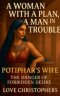 A Woman with a Plan, A Man in trouble: Potiphar's Wife: The Danger of Forbidden Desire