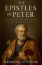 The Epistles of Peter: A Literary, Theological and Historical Exegesis