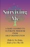 Surviving Me - A Hard Journey to Ultimate Freedom from Self Destruction