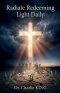 Radiate Redeeming Light Daily