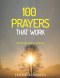 Prayers That Work: 100 Breakthrough Prayers from the Book of Psalms