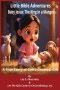 Baby Jesus, the King in a Manger: A True Story of God's Greatest Gift