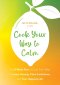 Cooking Your Way to Calm