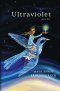 Ultraviolet: Meditations on Healing & Transformation