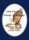 The Mighty Power of Prayer: Devotionals for each day of the year - Volume One