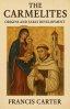 The Carmelites: Origins and Early Development