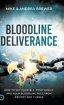 Bloodline Deliverance: How to Set Yourself, Your Family, and Your Bloodline Free from Demons and Curses