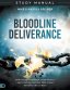 Bloodline Deliverance Study Manual: How to Set Yourself, Your Family, and Your Bloodline Free from Demons and Curses