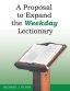 A Proposal to Expand the Weekday Lectionary