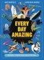 Every Day Amazing