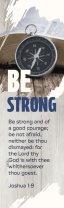 Inspirational Bookmark: Be Strong (Package of 25)