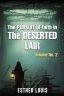 The Pursuit Of Faith In The Deserted Lair Volume No.2