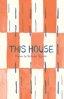 This House: Poems