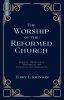 The Worship of the Reformed Church