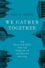 We Gather Together