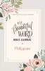 NIV Beautiful Word Bible Journal (Comfort Print): Philippians