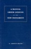 Manual Greek Lexicon Of The New Testament