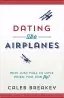 Dating Like Airplanes