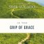 In the Grip of Grace