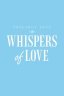 Whispers of Love