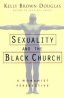 SEXUALITY AND THE BLACK CHURCH