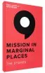 Mission in Marginal Places