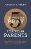 5 Things to Pray for Your Parents