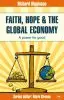 Faith, Hope & the Global Economy